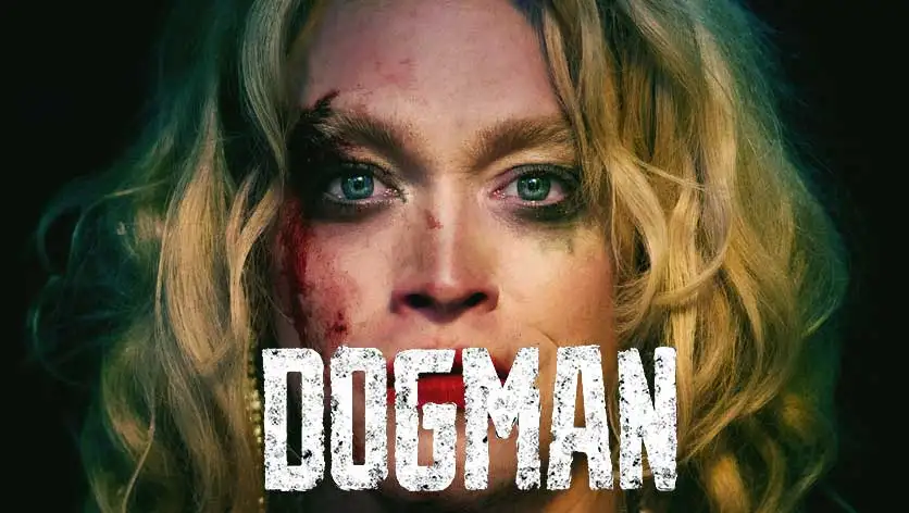 “DogMan”: Un filme oscuro e interesante