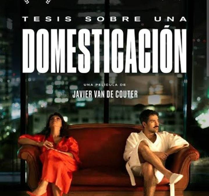 “Tesis sobre una domesticación”: Intensidad  cargada  de sexo